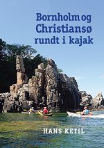 Bornholm og Christians? rundt i kajak