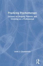 Practicing Psychotherapy