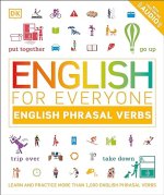 English for Everyone: Phrasal Verbs: An ESL Book of Over 1,000 English Phrasal Verbs in Use