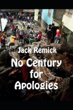 No Century for Apologies