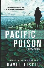 Pacific Poison: A Yakuza Japanese Underworld Thriller