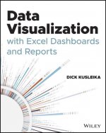Data Visualization with Excel Dashboards and Reports