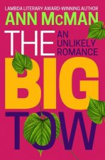 The Big Tow: An Unlikely Romance: An Unlikely Romance
