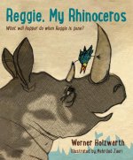 Reggie, My Rhinoceros: A Gentle Children's Book on Grief