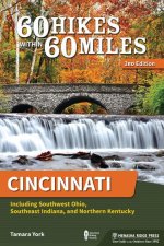 60 Hikes Within 60 Miles: Cincinnati