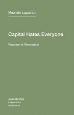 Capital Hates Everyone