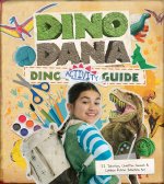 Dino Dana Dino Activity Guide