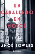Un Caballero En Moscú / A Gentleman in Moscow