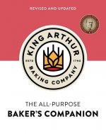 King Arthur Baking Company's All-Purpose Baker's Companion (Revised and Updated)