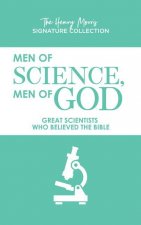 Men of Science, Men of God: Great Scientists Who Believed the Bible