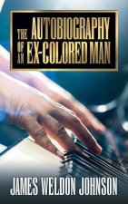 Autobiography of an Ex-Colored Man
