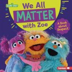 Everyone Has Value with Zoe: A Book about Respect