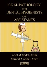 Oral Pathology for Dental Hygienists and Assistants