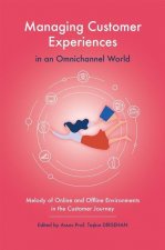 Managing Customer Experiences in an Omnichannel World