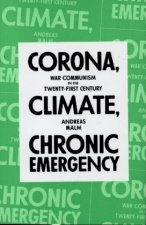 Corona, Climate, Chronic Emergency