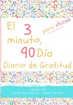 diario de gratitud de 3 minutos y 90 dias para ninas