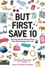 But First, Save 10