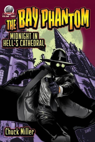 The Bay Phantom-Midnight in Hell's Cathedral