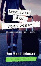 Retournez d'ou Vous Venez