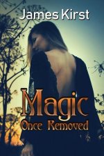 Magic Once Removed