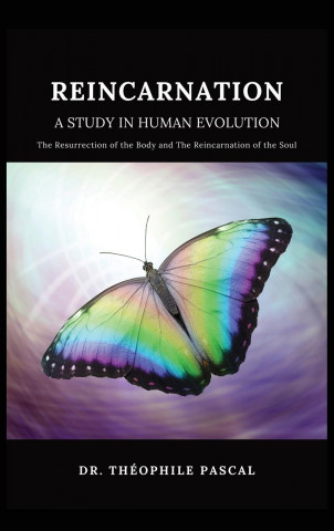 REINCARNATION a study in human evolution
