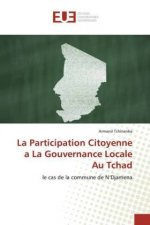 Participation Citoyenne a La Gouvernance Locale Au Tchad