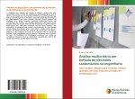 Analise multicriterio em tomada de decisoes sustentaveis na engenharia