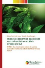 Impacto economico das usinas sucroalcooleiras no Mato Grosso do Sul