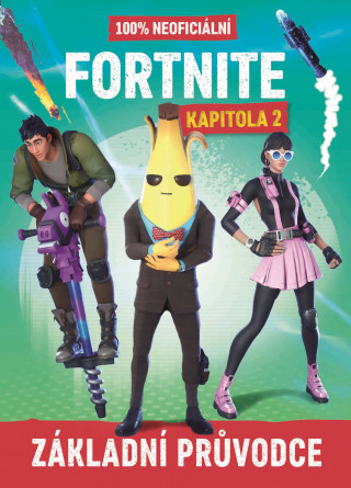 Fortnite Kapitola 2 100% neoficiální průvodce