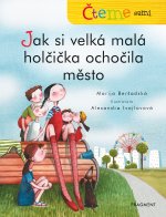 Čteme sami Jak si velká malá holčička ochočila město