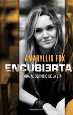 Encubierta: Mi vida al servicio de la CIA