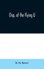 Chip, of the Flying U