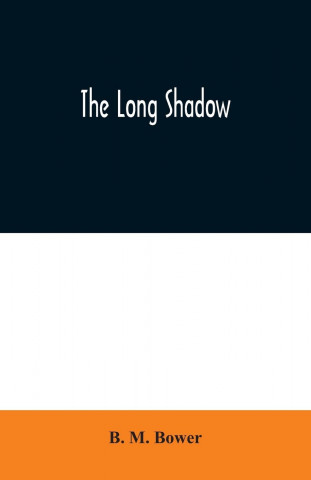 Long Shadow