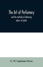 art of perfumery