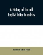 history of the old English letter foundries