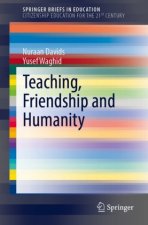 Teaching, Friendship and Humanity