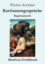 Kurtisanengesprache (Grossdruck)