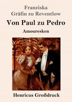 Von Paul zu Pedro (Grossdruck)