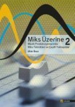Miks Üzerine 2