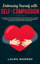 Embracing Yourself with Self-Compassion