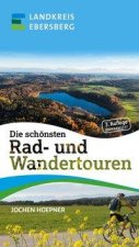 Die schönsten Rad- und Wandertouren