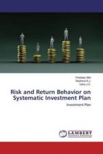 Risk and Return Behavior on Systematic Investment Plan