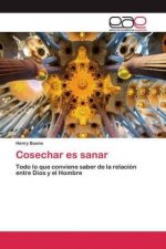 Cosechar es sanar