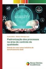 Padronizacao dos processos na area de controle de qualidade