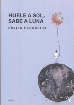 Huele a sol, sabe a luna