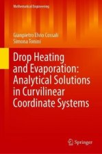 Drop Heating and Evaporation: Analytical Solutions in Curvilinear Coordinate Systems