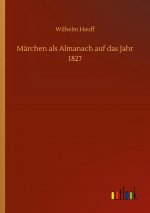 Marchen als Almanach auf das Jahr 1827