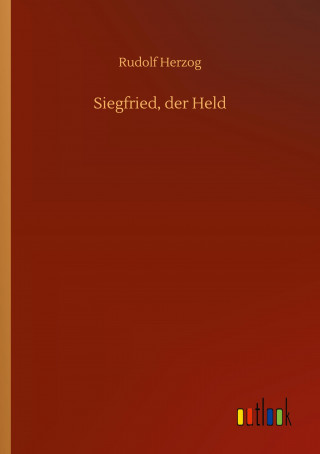Siegfried, der Held