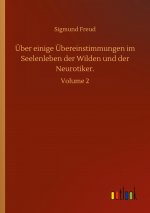 UEber einige UEbereinstimmungen im Seelenleben der Wilden und der Neurotiker.