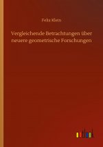Vergleichende Betrachtungen uber neuere geometrische Forschungen